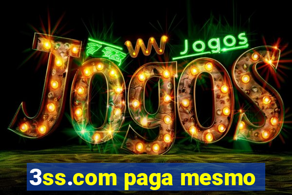 3ss.com paga mesmo