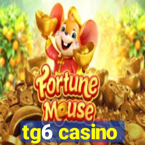 tg6 casino