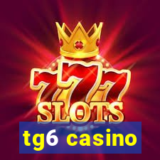 tg6 casino