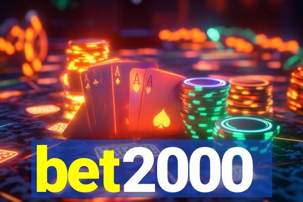 bet2000