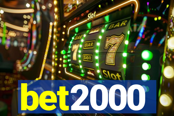 bet2000