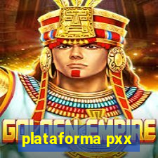 plataforma pxx