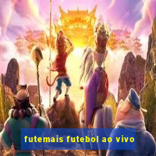 futemais futebol ao vivo