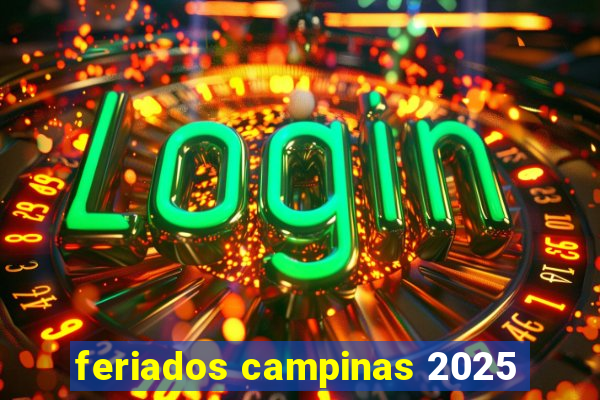 feriados campinas 2025