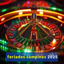 feriados campinas 2025