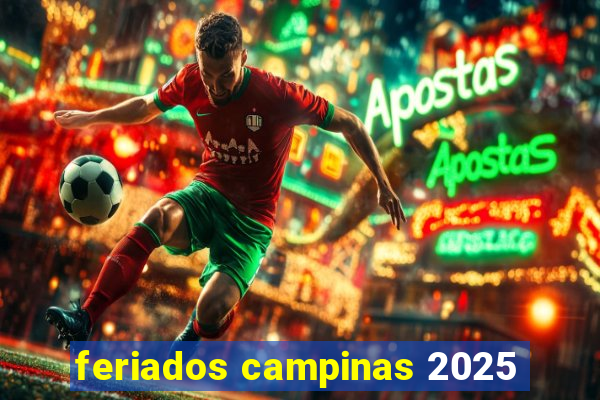 feriados campinas 2025