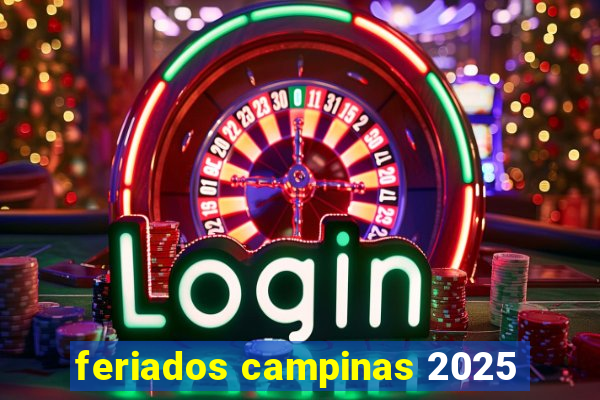 feriados campinas 2025