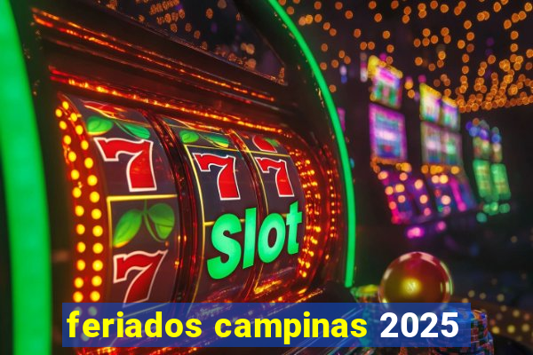 feriados campinas 2025