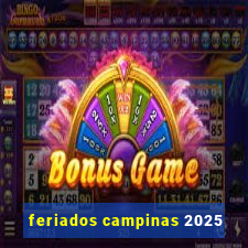 feriados campinas 2025