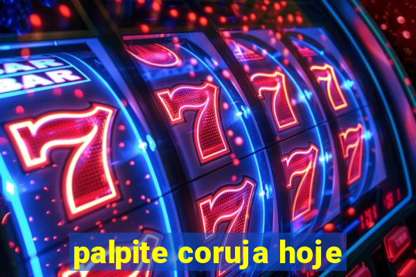 palpite coruja hoje