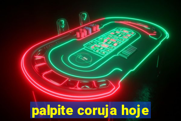 palpite coruja hoje