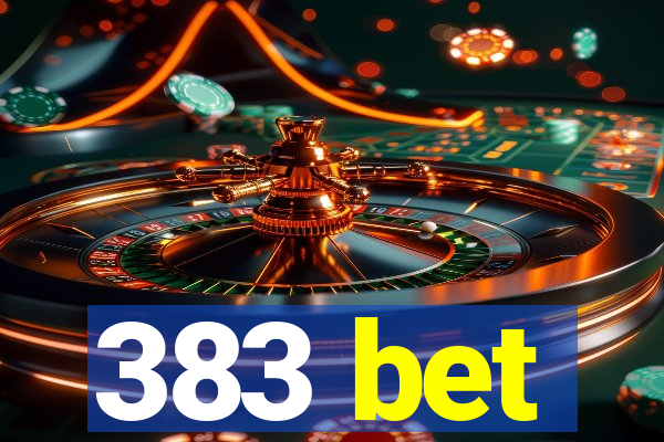 383 bet