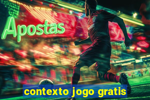 contexto jogo gratis