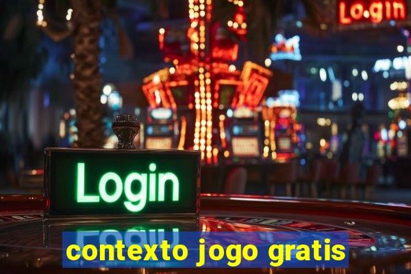 contexto jogo gratis