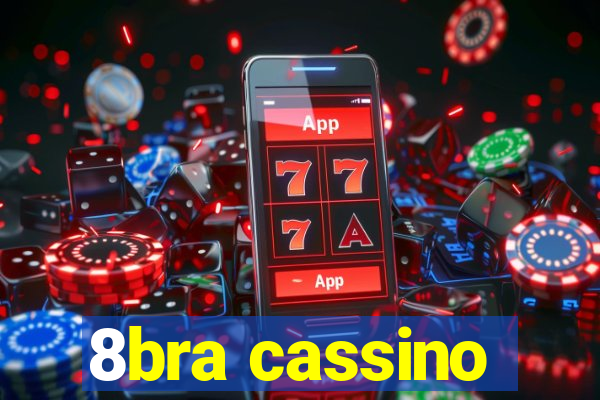 8bra cassino