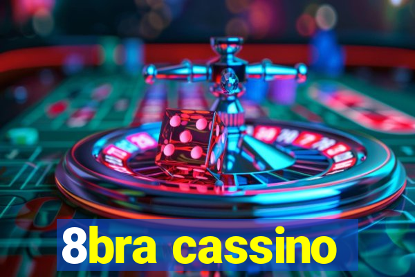 8bra cassino