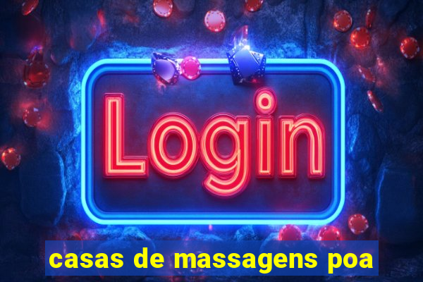 casas de massagens poa