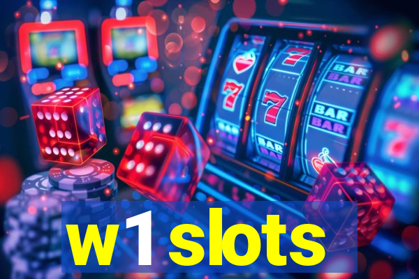 w1 slots