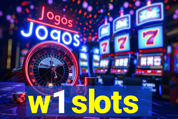 w1 slots