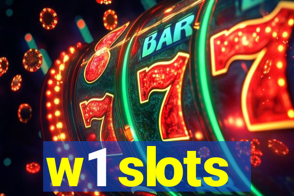 w1 slots