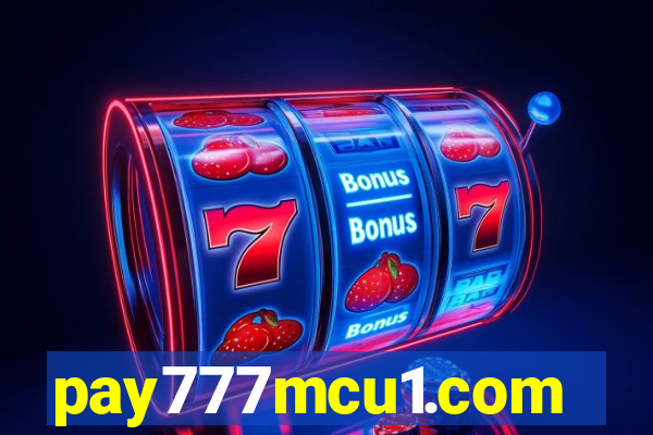 pay777mcu1.com