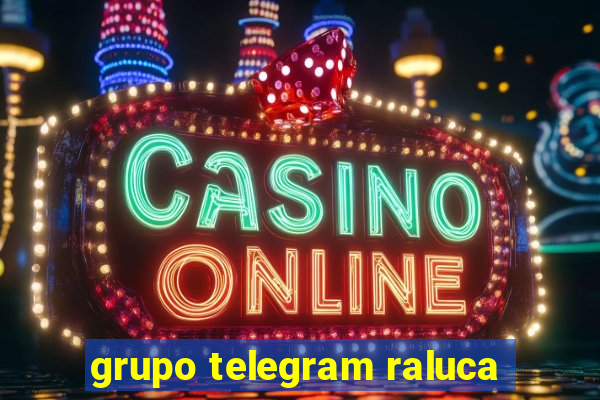 grupo telegram raluca