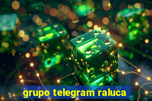 grupo telegram raluca