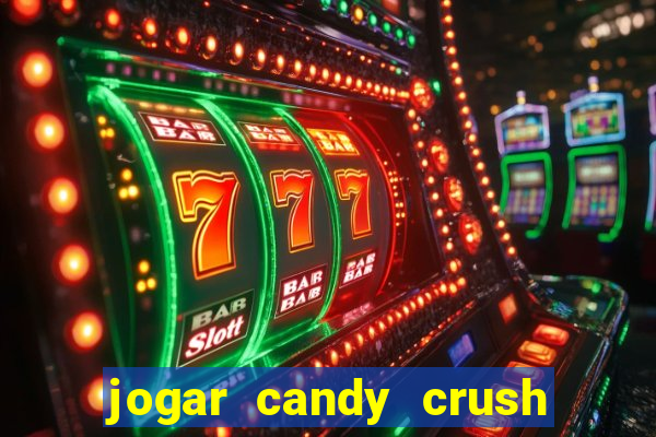 jogar candy crush saga no facebook