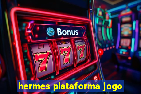 hermes plataforma jogo