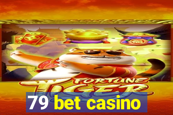 79 bet casino