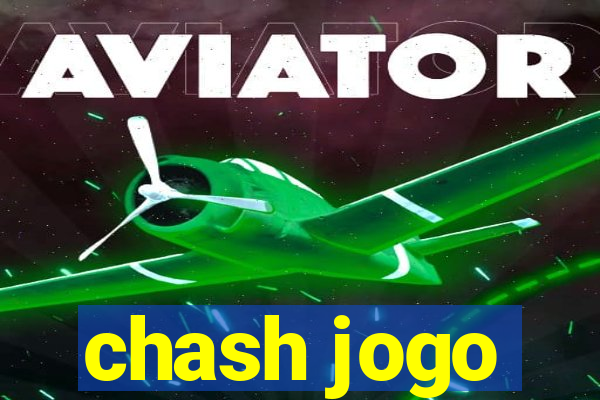 chash jogo