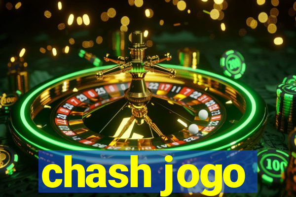 chash jogo