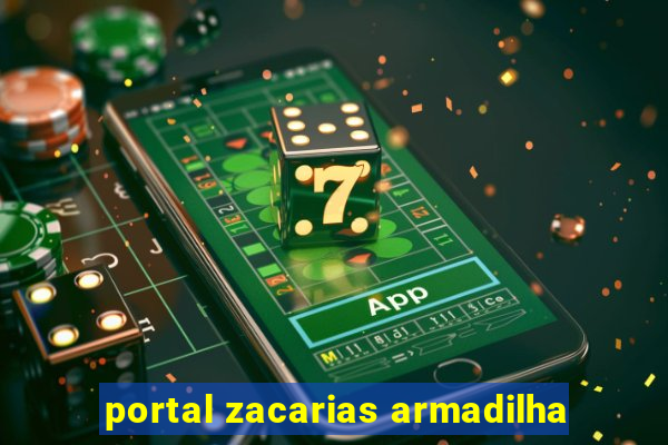 portal zacarias armadilha