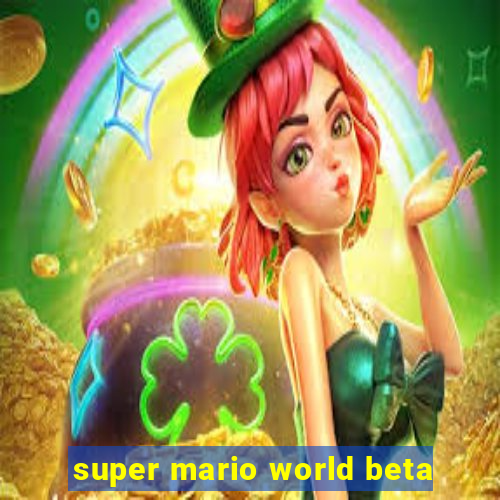 super mario world beta