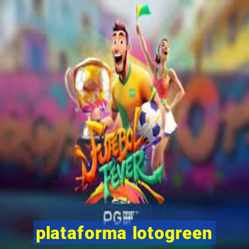 plataforma lotogreen