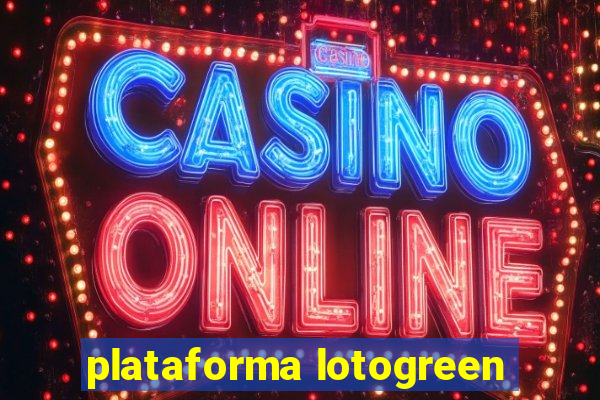 plataforma lotogreen