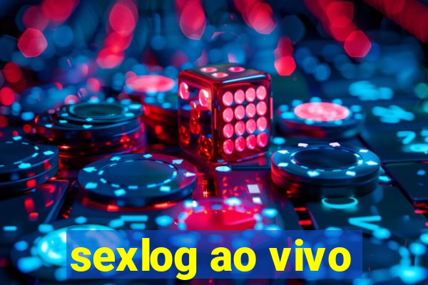 sexlog ao vivo