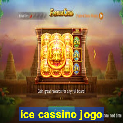 ice cassino jogo