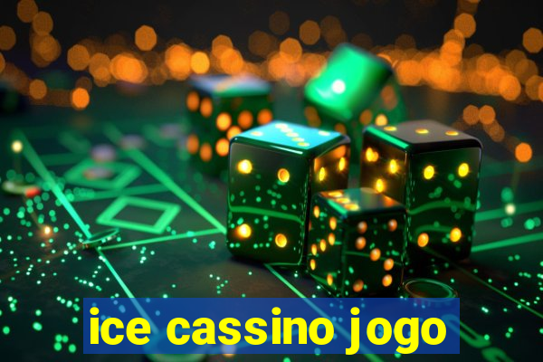 ice cassino jogo