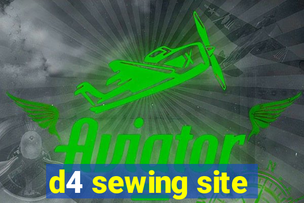 d4 sewing site