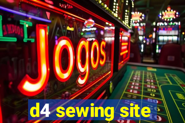 d4 sewing site