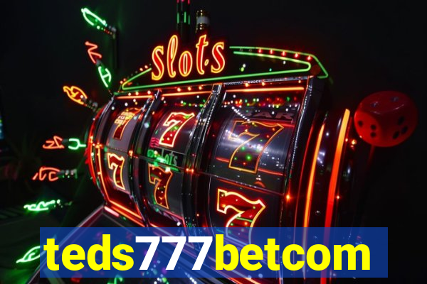 teds777betcom