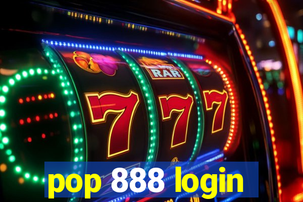 pop 888 login