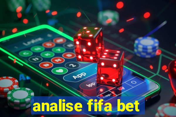 analise fifa bet