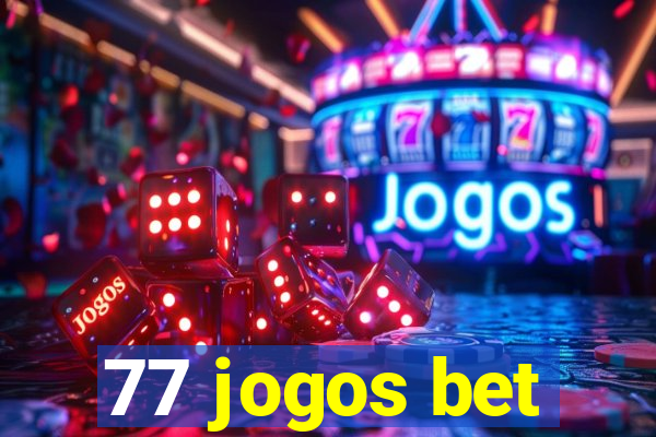 77 jogos bet