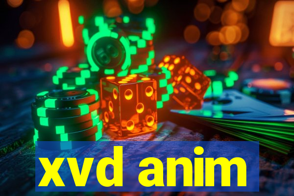 xvd anim