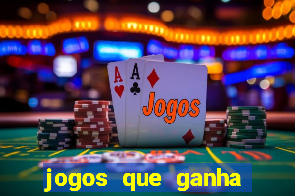 jogos que ganha dinheiro sem pagar