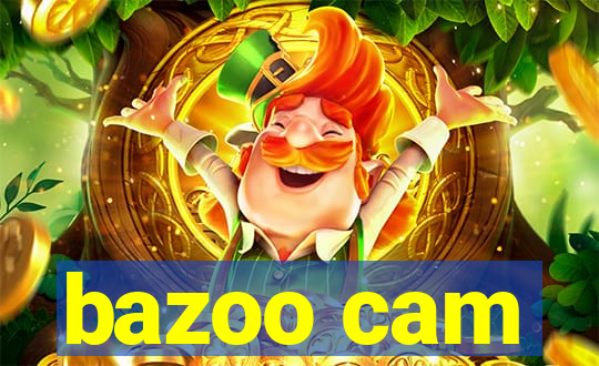 bazoo cam