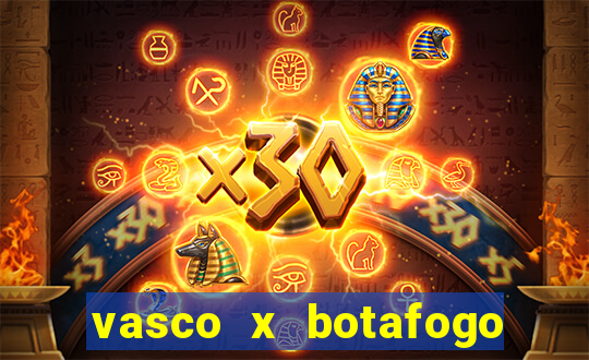 vasco x botafogo ao vivo futemax