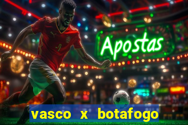 vasco x botafogo ao vivo futemax